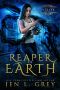 [The Artifact Reaper Saga 01] • Reaper of Earth